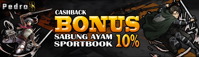 Bonus Cashback Sportsbook & Sabung Ayam 10%